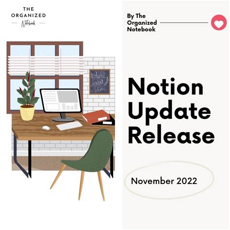 Notion Update Release November 2022 The Organized Notebook