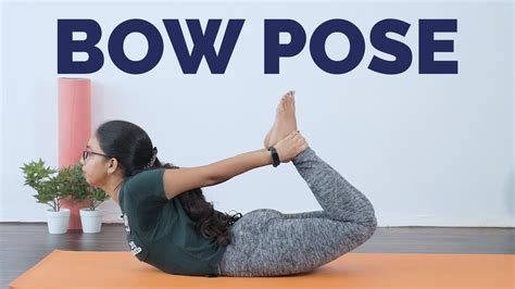 Benefits Of Dhanurasana How To Do Dhanurasana Bow Pose Yoga