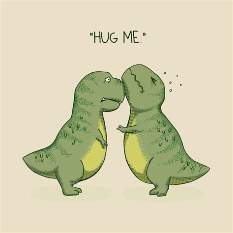 Tyrannosaurus Rex Hug Me T Shirt The Shirt List T Rex Dibujo