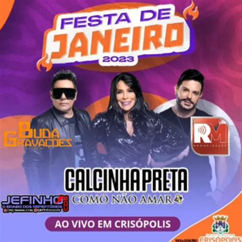 Calcinha Preta Ao Vivo Em Cris Polis Ba Festa De Janeiro