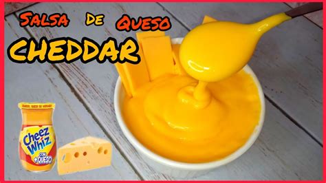 Salsa De Queso Cheddar Muy Deliciosa Y R Pida De Hacer Pocos