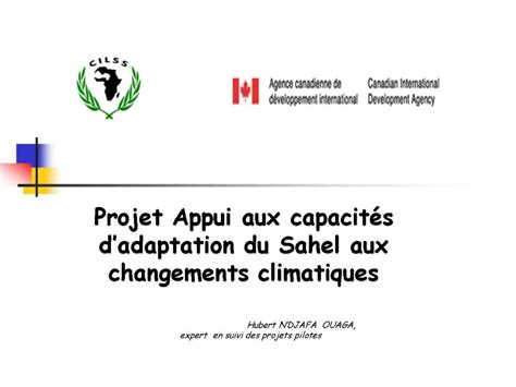 Ppt Projet Appui Aux Capacit S D Adaptation Du Sahel Aux Changements