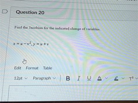 Solved Find The Jacobian For The Indicated Change Of Chegg