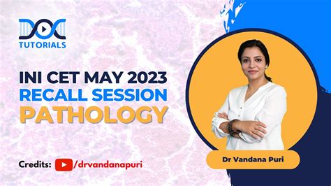 Ini Cet May 2023 Recall Session Pathology By Dr Vandana Puri