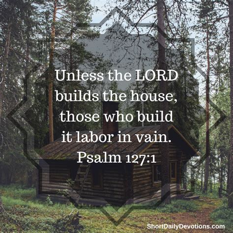 Psalm Unless The Lord Builds The House Daily Devotionals