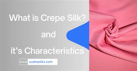 What Is Crepe Silk And Its Characteristics Sudhasilks Sarees