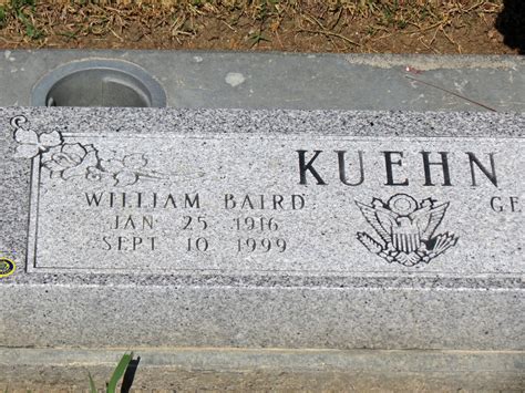 William Baird Kuehn 1916 1999 Find a Grave äreminne