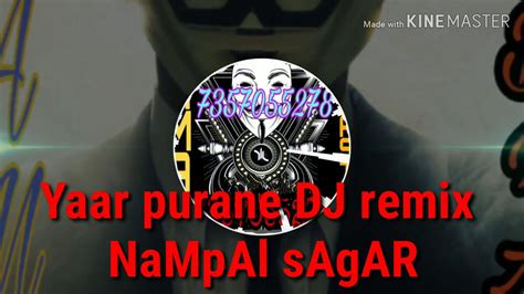 Yaar Purane Sumit Goswami Dj Remix Nampal Sagar Full Vibration Dj Remix