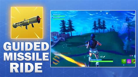 Guided Missile Rocket Ride Gameplay Fortnite Weapon Showcase Youtube