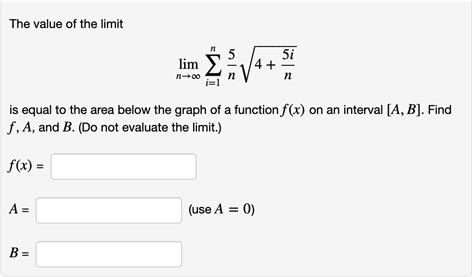 Solved The Value Of The Limit Limn→∞∑i1nn54n5i Is Equal To