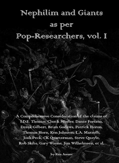 Nephilim And Giants As Per Pop Researchers Vol I Featuring Thomas Missler Fortson Gilbert