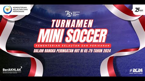 Turnamen Mini Soccer Hut Ri Ke Tahun Youtube