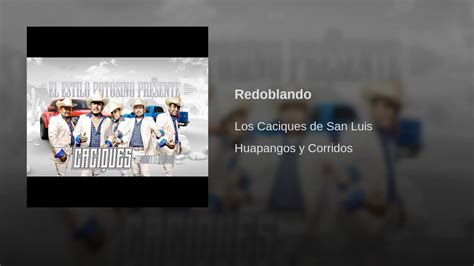 Los Caciques De San Luis Redoblando Audio YouTube