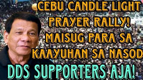 Part Live Coverage Cebu Candlelight Prayer Rally With Maisug And Frrd