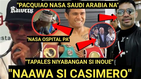 CASIMERO May INAMIN OGUNI Nasa Ospital Pa TAPALES Niyabangan Si INOUE