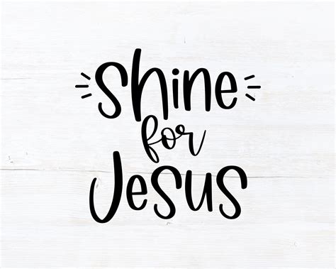 Shine For Jesus SVG Jesus Svg Christian Svg Mom Svg Etsy