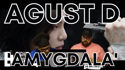 Agust D Amygdala Official Mv Reaction Youtube