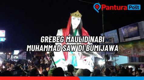 Kemeriahan Tradisi Grebeg Maulid Nabi Muhammad SAW Di Bumijawa Tegal