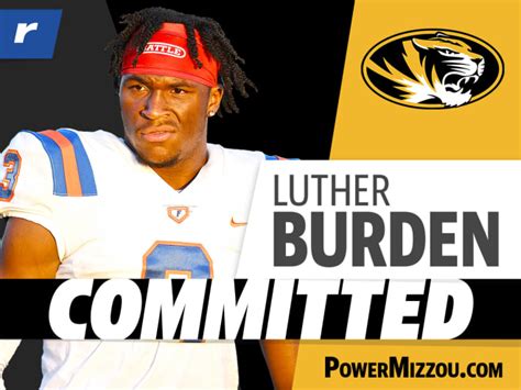 Commitment Breakdown Five Star Luther Burden Picks Missouri Rivals