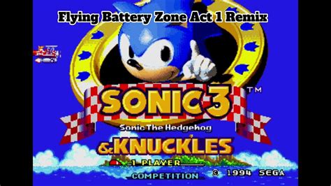 Sonic 3 And Knuckles Flying Battery Zone Act 1 Remix Youtube