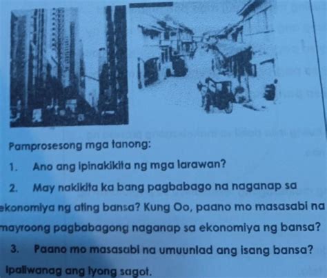 Pamprosesong Mga Tanong 1 Ano Ang Ipinakikita Ng Mga Larawan 2 May