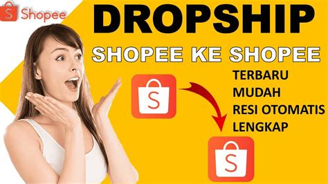 Cara Dropship Shopee Ke Shopee Terlengkap Langsung Resi Otomatis