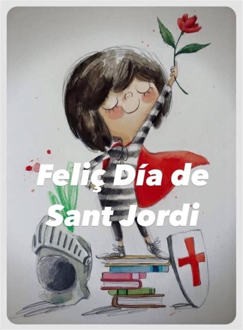 Sant Jordi En Feli Sant Jordi Jordi Chistes De Buenos Dias