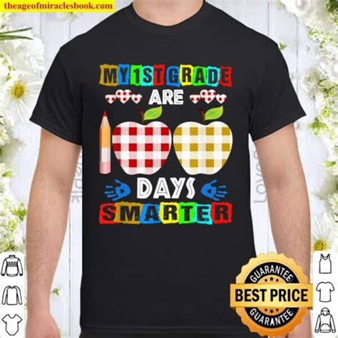 My 1st Grade Are 100 Days Smarter Teacher 100 Day Of School T Shirt