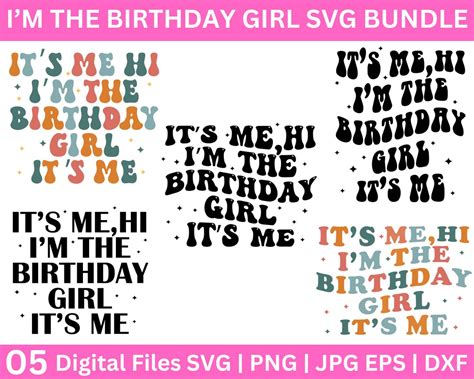 It S Me Hi I M The Birthday Girl It S Me Svg Birthday Svg Birthday