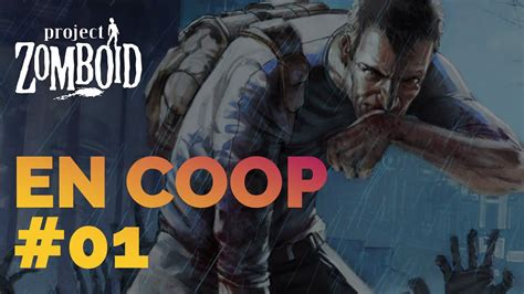 D Couverte Project Zomboid Pc En Coop Youtube