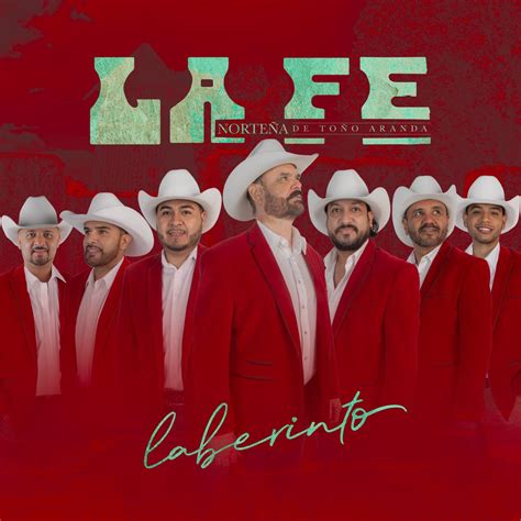 Laberinto by La Fe Norteña de Toño Aranda on Apple Music