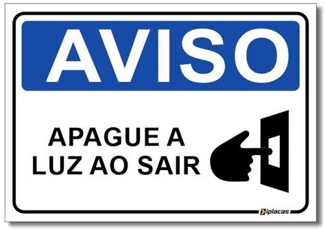 Placa Aviso Apague A Luz Ao Sair Iplacas Sinaliza O