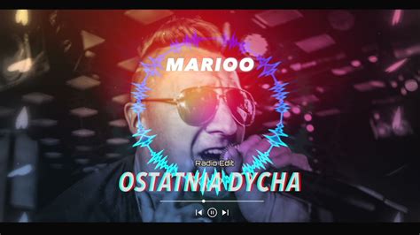 Teledysk Marioo Ostatnia Dycha Tekst Piosenki Disco Polo Info