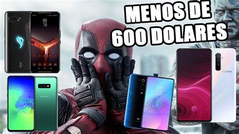 Los Mejores Celulares Gama Alta Por Menos De Tel Fonos Con La