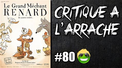 CRITIQUE À L ARRACHE 80 LE GRAND MECHANT RENARD et autres contes