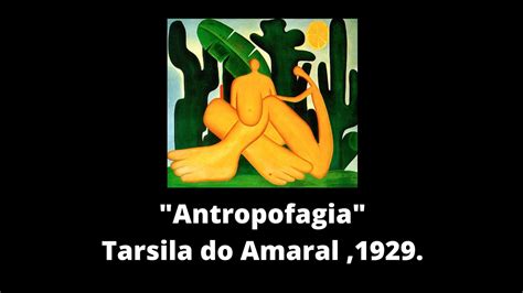 Arte Antropofagia Tarsila Do Amaral Youtube