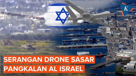 Pangkalan Al Israel Dilaporkan Diserang Drone Eilat Youtube