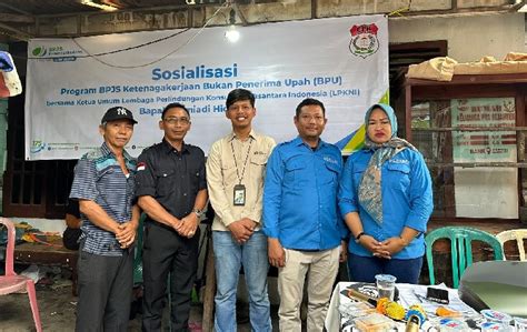 Lpkni Bersama Bpjs Ketenagakerjaan Sosialisasikan Program Bpu