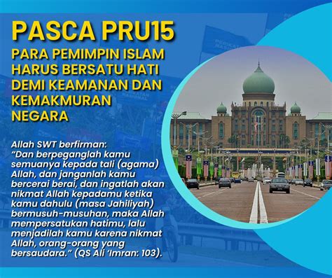 Pasca Pru Para Pemimpin Islam Harus Bersatu Hati Demi Keamanan Dan