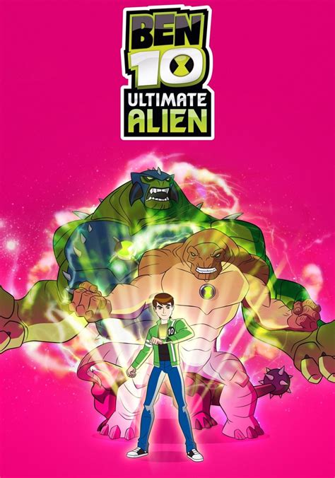 Ben 10: Ultimate Alien - streaming tv show online