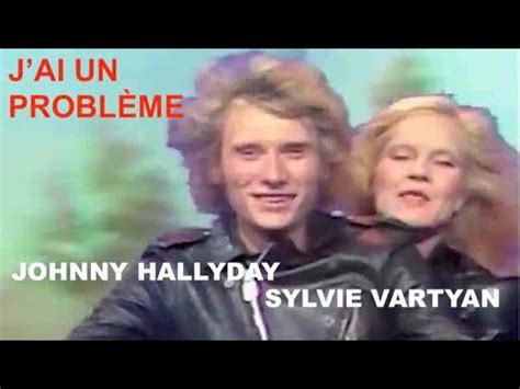 Johnny Hallyday Sylvie Vartan J ai un problème Fr En Lyrics YouTube