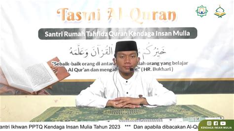 Live Tasmi Al Quran Juz Oleh Ananda Aisyah Santri Pptq Kendaga