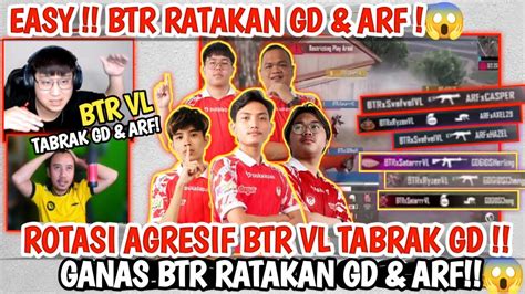 Reaksi All Streamerganas Btr Ratakan Gd Arf Rotasi Agresif Btr