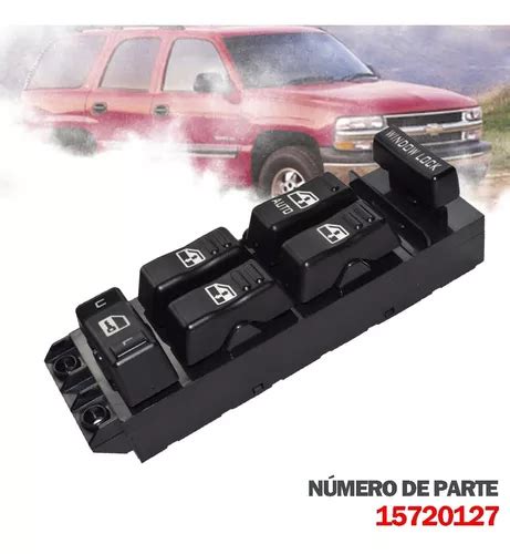 Control Maestro Vidrios Para Chevrolet Tahoe 2000 2002 Meses Sin