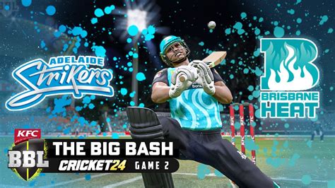 Bbl13 Adelaide Strikers V Brisbane Heat Match 2 Cricket 24 Youtube