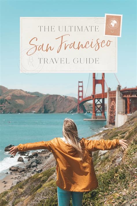 San Francisco Travel Guide San Francisco Vacation California Coast