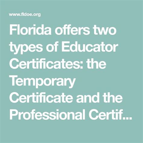 Florida offers two types of Educator Certificates: the Temporary ...