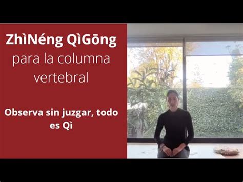 Zhineng Qigong Para La Columna Vertebral Ene Youtube