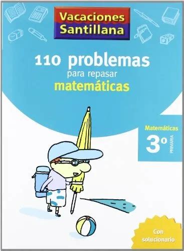 110 PROBLEMAS PARA Repasar Matem Ticas 3 Educaci N Primaria Cu By