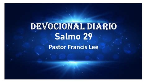 Salmo 29 Biblia Devocional Oracion Youtube